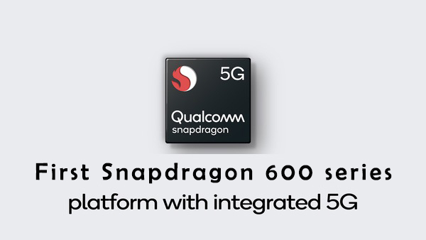 [Leak] Thông số bộ vi xử lý Snapdragon 600 series có 5G với xung nhịp ...